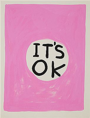 David Shrigley : Untitled (It's OK)